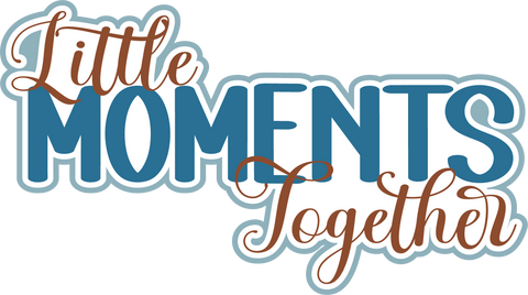 Little Moments Together - Scrapbook Page Title Sticker