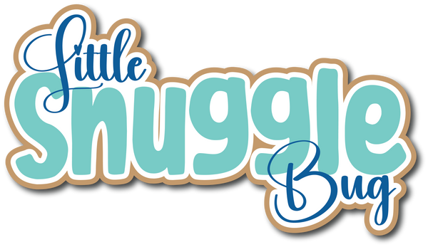 Little Snuggle Bug - Scrapbook Page Title Sticker