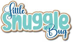 Little Snuggle Bug - Scrapbook Page Title Die Cut