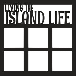 Living the Island Life - 6 Square Frames - Scrapbook Page Overlay Die Cut