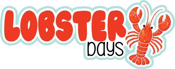 Lobster Days - Scrapbook Page Title Die Cut