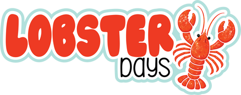Lobster Days - Scrapbook Page Title Sticker