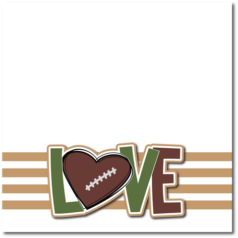 Love Football - Printed Premade Scrapbook Page 12x12 Layout