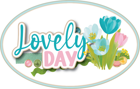 Lovely Day - Scrapbook Page Title Die Cut