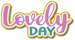 Lovely Day - Scrapbook Page Title Sticker