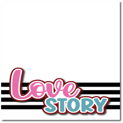Love Story - Printed Premade Scrapbook Page 12x12 Layout