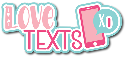 Love Texts - Scrapbook Page Title Sticker