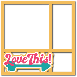 Love This! - Layered Overlay - Digital Cut File - SVG - INSTANT DOWNLOAD