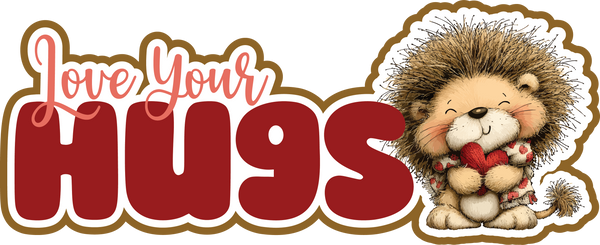Love Your Hugs - Scrapbook Page Title Sticker