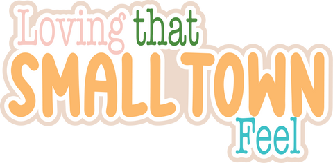 Loving That Small Town Feel - Scrapbook Page Title Sticker
