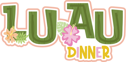 Luau Dinner - Scrapbook Page Title Sticker