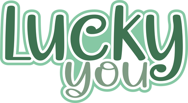 Lucky You - Scrapbook Page Title Die Cut