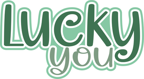 Lucky You - Scrapbook Page Title Die Cut