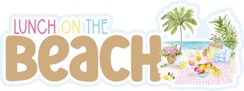 Lunch on the Beach - Scrapbook Page Title Sticker