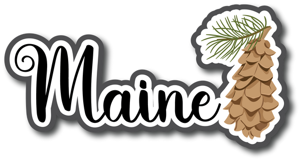 Maine - Scrapbook Page Title Sticker