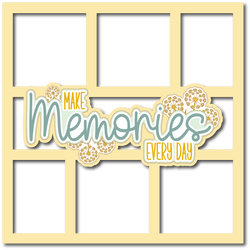 Make Memories Every Day - 6 Frames - Scrapbook Page Layered Overlay Kit