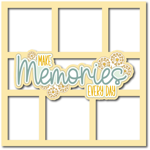 Make Memories Every Day - 6 Frames - Scrapbook Page Layered Overlay Kit