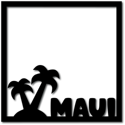 Maui - Scrapbook Overlay - Digital Cut File - SVG - INSTANT DOWNLOAD