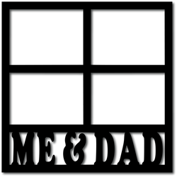 Me & Dad - 4 Frames - Scrapbook Overlay - Digital Cut File - SVG - INSTANT DOWNLOAD