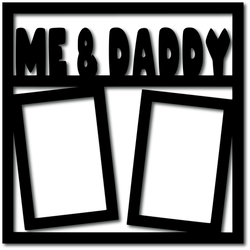 Me & Daddy - 2 Vertical Frames - Scrapbook Overlay - Digital Cut File - SVG - INSTANT DOWNLOAD