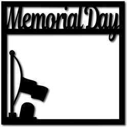 Memorial Day - Scrapbook Overlay - Digital Cut File - SVG - INSTANT DOWNLOAD