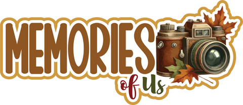 Memories of Us - Scrapbook Page Title Sticker