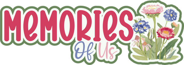 Memories of Us - Scrapbook Page Title Sticker