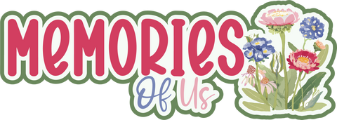 Memories of Us - Scrapbook Page Title Sticker