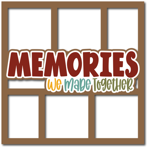 Memories We Made Together - 6 Frames - Layered Overlay - Digital Cut File - SVG - INSTANT DOWNLOAD