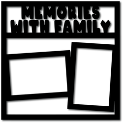 Memories with Family - 2 Frames - Scrapbook Overlay - Digital Cut File - SVG - INSTANT DOWNLOAD