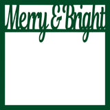 Merry & Bright - Scrapbook Page Overlay Die Cut - Choose a Color