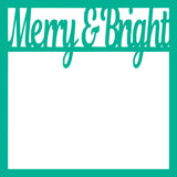 Merry & Bright - Scrapbook Page Overlay Die Cut - Choose a Color