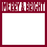 Merry & Bright - Scrapbook Page Overlay Die Cut - Choose a Color