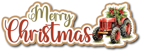 Merry Christmas - Farm Tractor - Scrapbook Page Title Die Cut