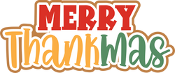 Merry Thankmas - Scrapbook Page Title Die Cut