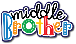 Middle Brother - Scrapbook Page Title Die Cut