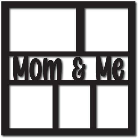 Mom & Me - 5 Frames - Scrapbook Overlay - Digital Cut File - SVG - INSTANT DOWNLOAD