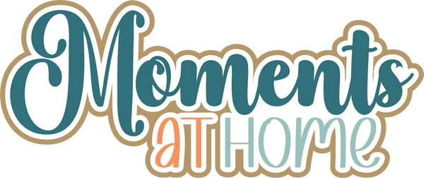 Moments at Home - Scrapbook Page Title Sticker