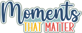 Moments that Matter - 3 Frames - Scrapbook Page Layered Overlay Kit - 8.5 x 11