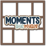 Moments that Matter - 6 Frames - Scrapbook Page Layered Overlay Kit