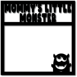 Mommy's Little Monster - Scrapbook Overlay - Digital Cut File - SVG - INSTANT DOWNLOAD