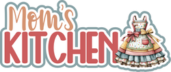Mom's Kitchen - Scrapbook Page Title Die Cut