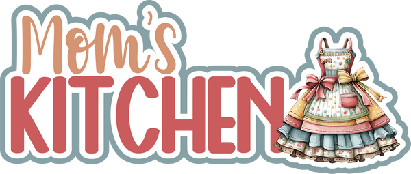 Mom's Kitchen - Scrapbook Page Title Sticker