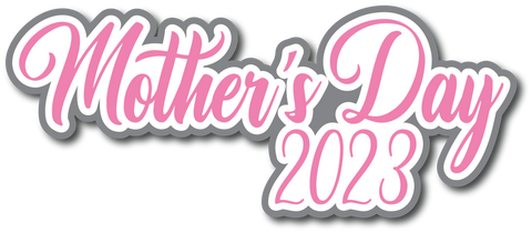 Mother's Day 2023 - Scrapbook Page Title Sticker