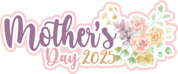 Mother's Day 2025 - Scrapbook Page Title Sticker