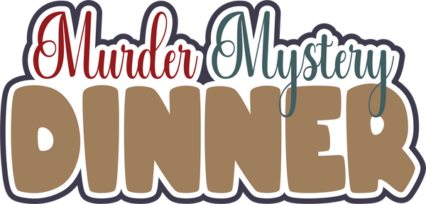 Murder Mystery Dinner - Scrapbook Page Title Sticker