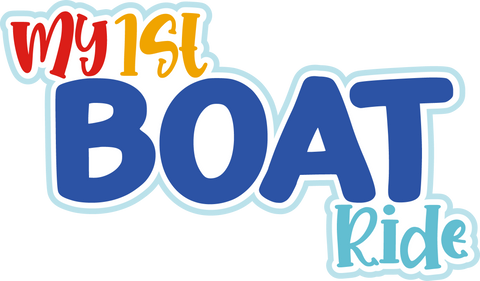 My 1st Boat Ride - Scrapbook Page Title Die Cut