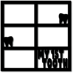My 1st Tooth - 6 Frames - Digital Cut File - SVG - INSTANT DOWNLOAD