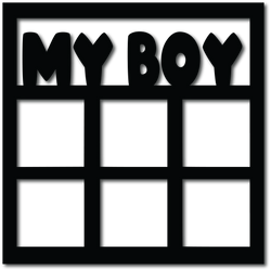 My Boy - 6 Square Frames - Digital Cut File - SVG - INSTANT DOWNLOAD