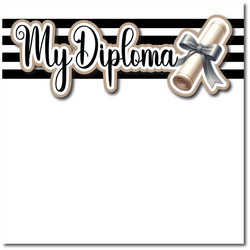 My Diploma - Printed Premade Scrapbook Page 12x12 Layout